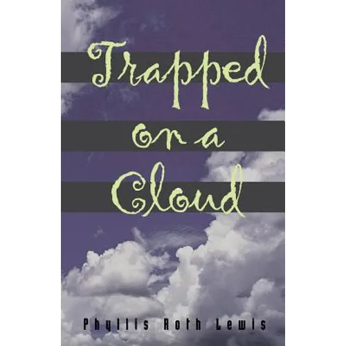 Trapped On A Cloud