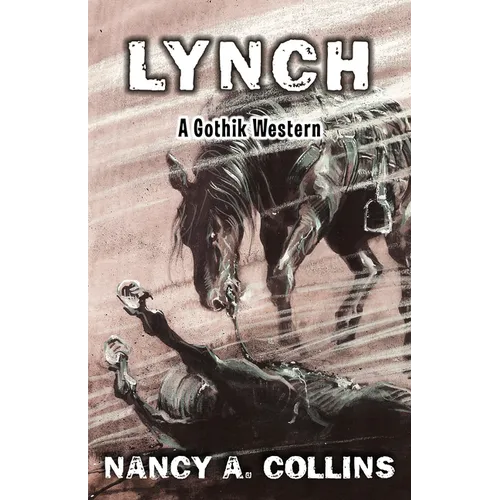 Lynch: A Gothik Western