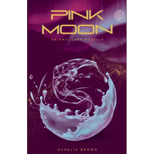 Pink Moon: An Orej Zans Novella