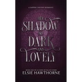 Her Shadow so Dark and Lovely: A Sapphic Fantasy Romance