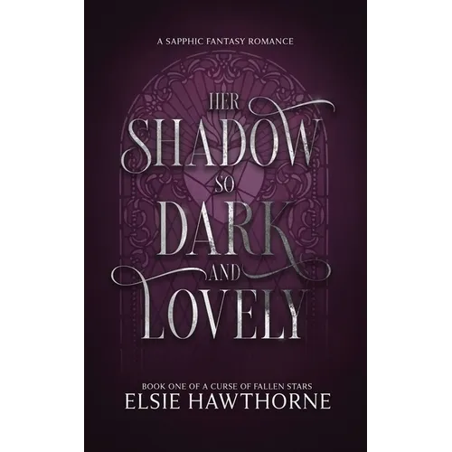 Her Shadow so Dark and Lovely: A Sapphic Fantasy Romance
