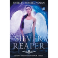 Silver Reaper: Reaper's Ascension Book Three