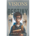 Visions of Destiny