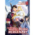 The Strange Adventure of a Broke Mercenary (Manga) Vol. 5