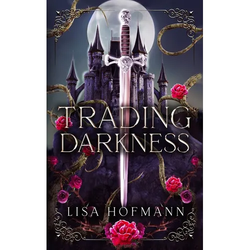 Trading Darkness: a dark fairytale