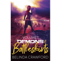 Demons & Battleskirts Volume 1
