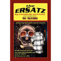 "The Ersatz" and "The Talisman"
