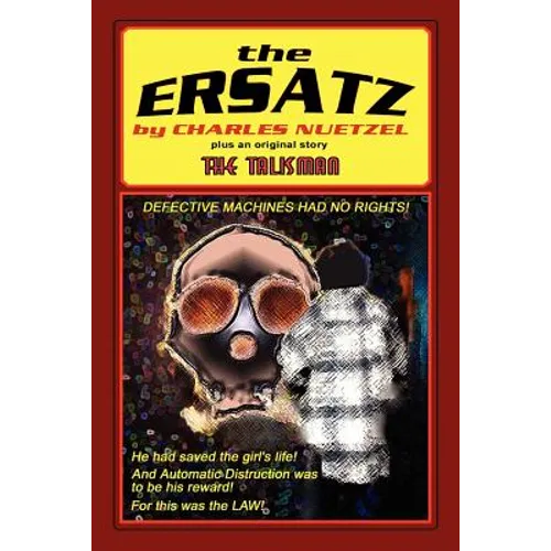 "The Ersatz" and "The Talisman"