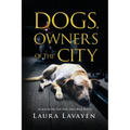 Dogs, Owners of the City