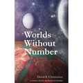 Worlds Without Number: A Science Fiction Novel for LDS Readers