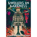 Dwellers in Darkness: The Golden Amazon Saga, Book Fourteen