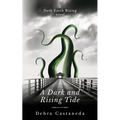 A Dark and Rising Tide