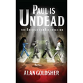 Paul Is Undead: The British Zombie Invasion
