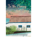In the Coming and Going