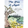 The Rise of Agnil: Book 1 of the Agnil's Worlds series