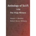 Anthology of Sci-Fi V36, the Pulp Writers