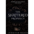 The Shattered Prophecy