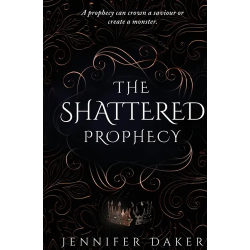 The Shattered Prophecy