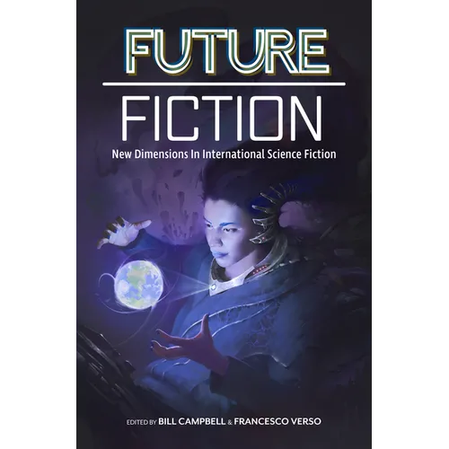 Future Fiction: New Dimensions in International Science Fiction