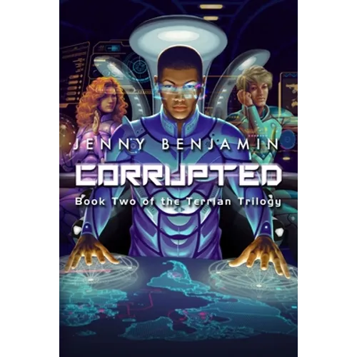 Corrupted: Book Two of the Terrian Trilogy