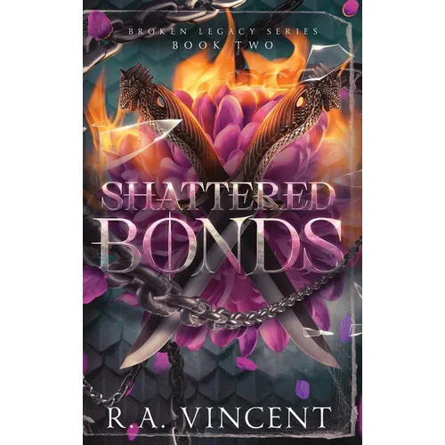 Shattered Bonds
