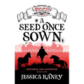 A Seed Once Sown - A Misplaced Adventures Novel