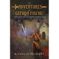 The Adventures of Gefilda Fische: A Jewish Tale of Supernatural Mischief and Spiritual Battles