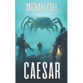 Caesar: A Military Sci-Fi Thriller