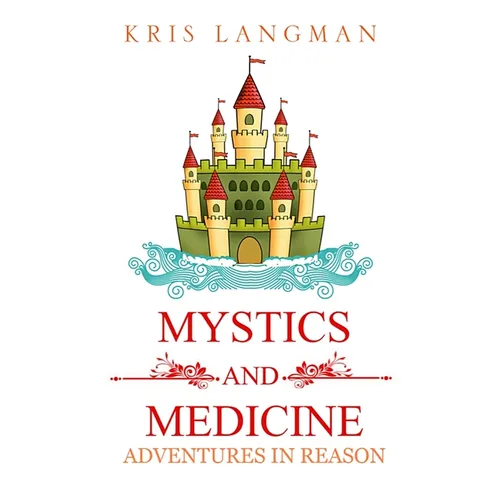 Mystics and Medicine