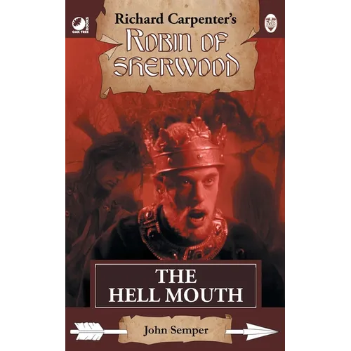 The Hell Mouth: from Richard Carpenter's Robin of Sherwood