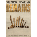 Remains: The New World Series Book Five