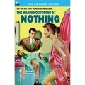 Man Who Stopped at Nothing, The & Ten From Infinity