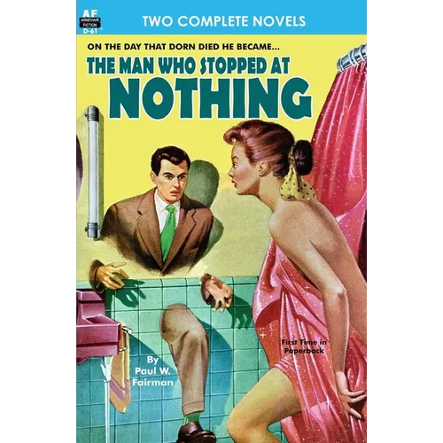 Man Who Stopped at Nothing, The & Ten From Infinity