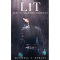 LiT: Part 4 - Begrimed Harridan (Hardback)