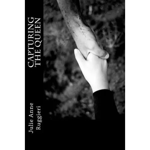 Capturing the Queen: Part I of the Eden Series