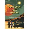 The First Nova I See Tonight