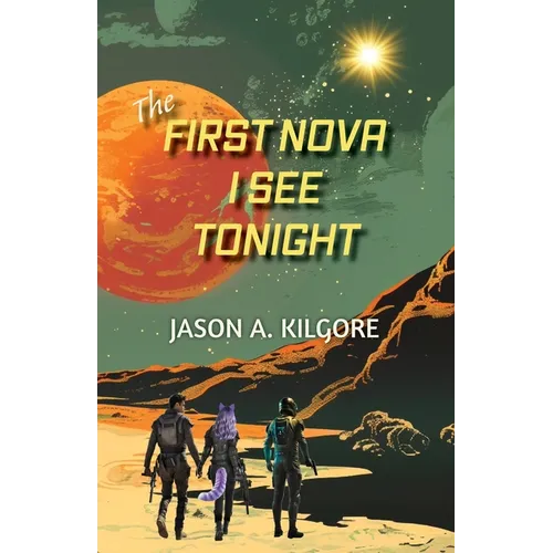 The First Nova I See Tonight