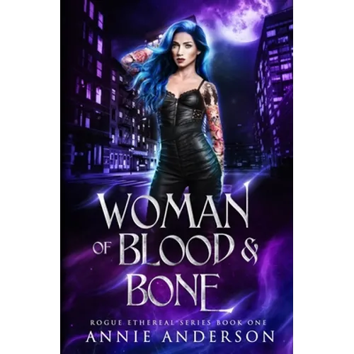 Woman of Blood & Bone