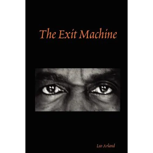 The Exit Machine