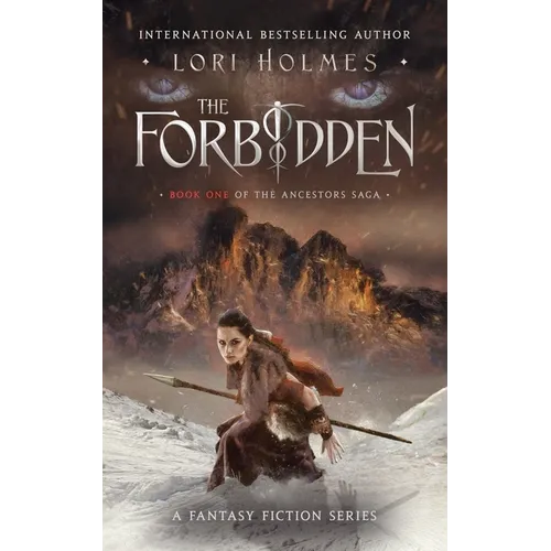 The Forbidden: Book 1 of The Ancestors Saga, A Fantasy Fiction Series
