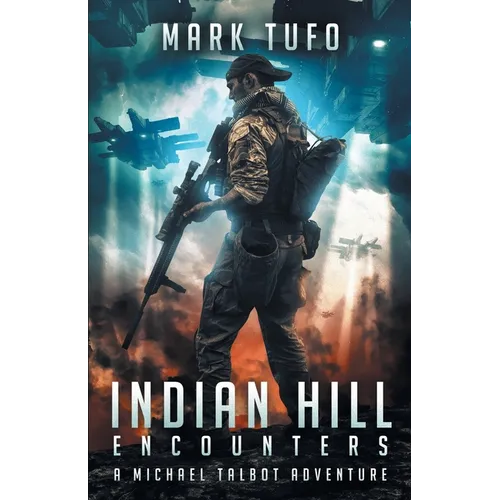 Indian Hill 1: Encounters: A Michael Talbot Adventure