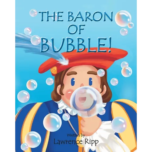 The Baron of Bubble!