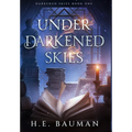 Under Darkened Skies