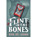Flint in the Bones