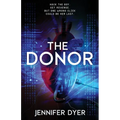 The Donor: A High-Stakes YA Hacker Thriller
