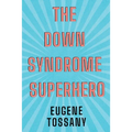 The Down Syndrome Superhero