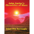 John Carter's Chronicles of Mars: A Positronic Book