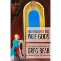 Far Thoughts and Pale Gods