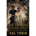 The Empress: A Promise of Rain