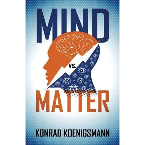 Mind vs. Matter